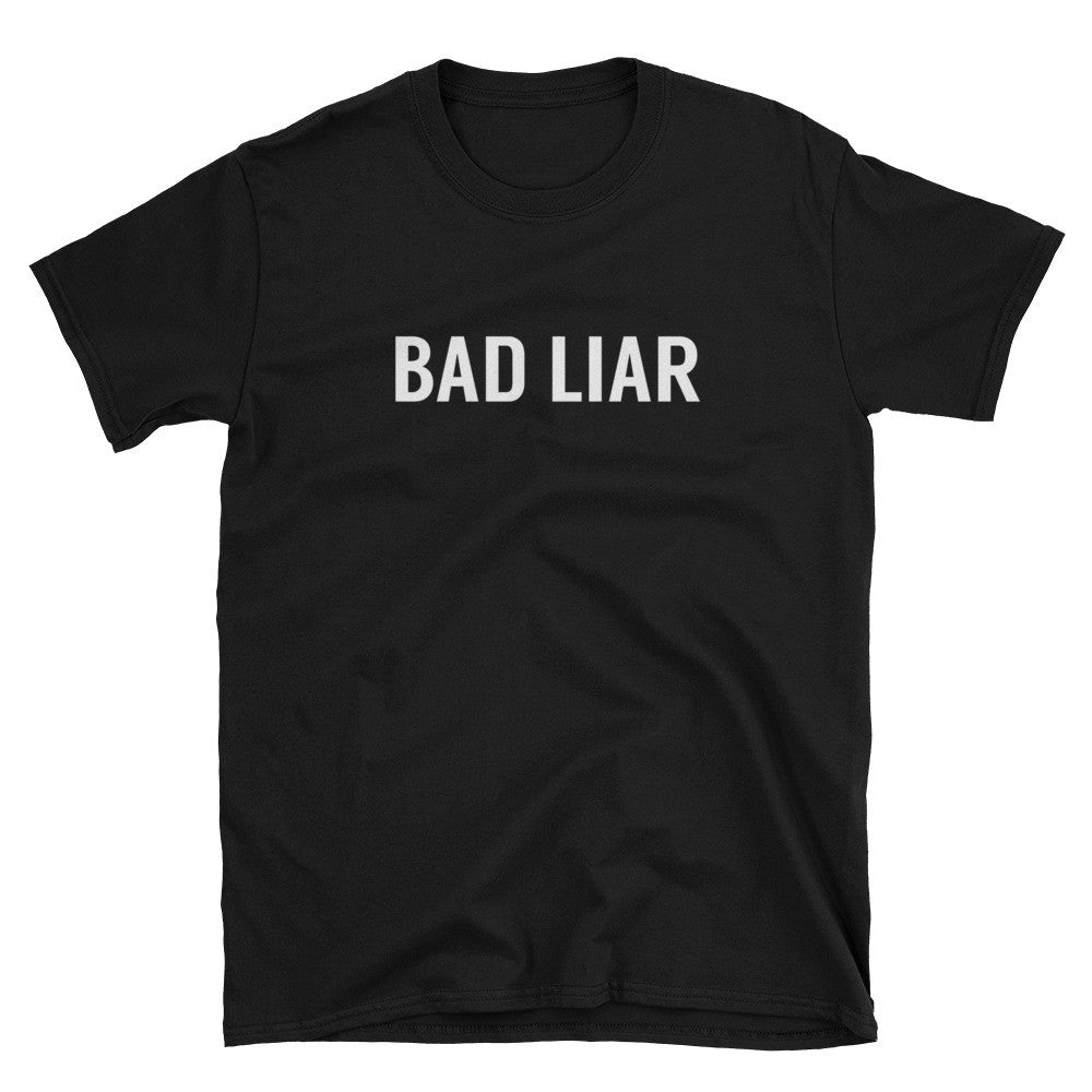 BAD LIAR